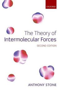 Cover image for The Theory of Intermolecular Forces