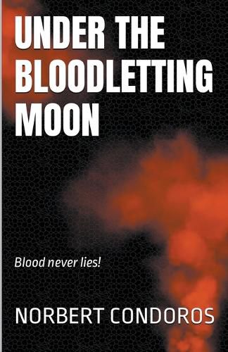 Cover image for Under The Bloodletting Moon