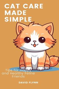 Cover image for Cat Care Made Simple