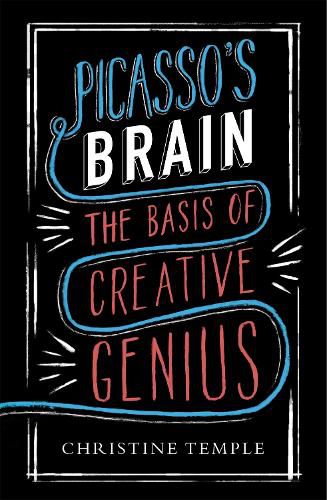 Cover image for Picasso's Brain: The basis of creative genius