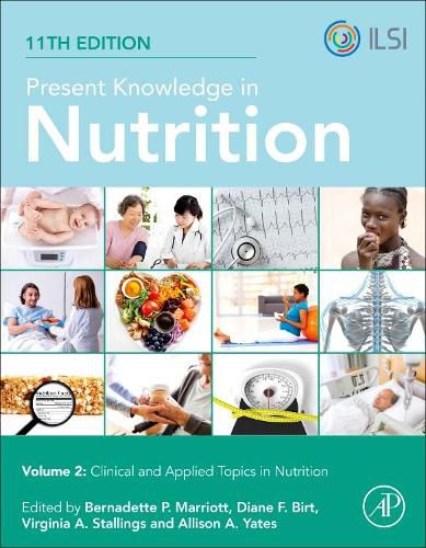 Cover image for Present Knowledge in Nutrition: Clinical and Applied Topics in Nutrition