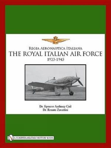 Cover image for The Royal Italian Air Force, 1923-1945