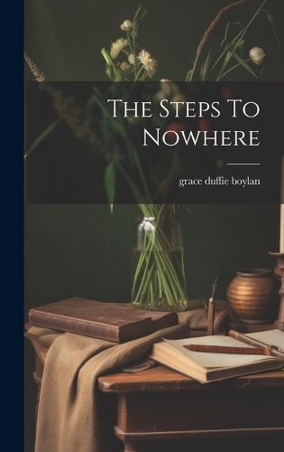 Cover image for The Steps To Nowhere