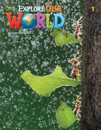 Cover image for Explore Our World 1: Student's Book with Online Practice and Student's eBook