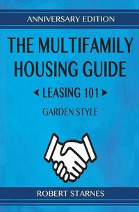 Cover image for The Multifamily Housing Guide - Leasing 101: Garden Style