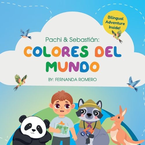 Cover image for Pachi & Sebastian. Colores del Mundo/ Bilingual Edition