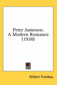 Cover image for Peter Jameson: A Modern Romance (1920)