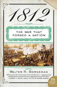 Cover image for 1812: The War That Forged a Nation