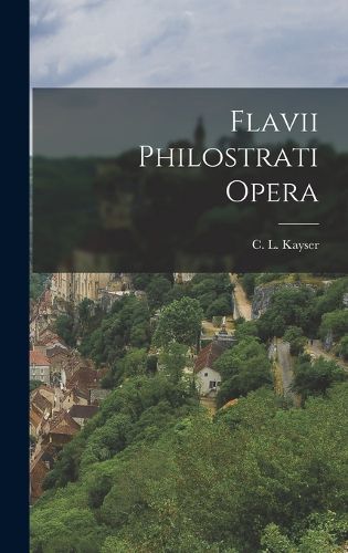 Cover image for Flavii Philostrati Opera