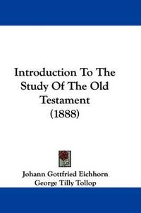 Cover image for Introduction to the Study of the Old Testament (1888)