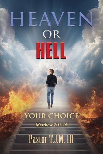 Cover image for Heaven or Hell! Your Choice!