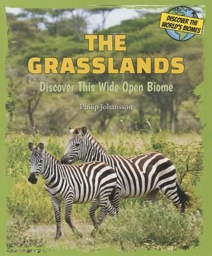 Cover image for The Grasslands: Discover This Wide Open Biome