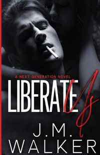 Cover image for Liberate Us (Next Generation, #8)