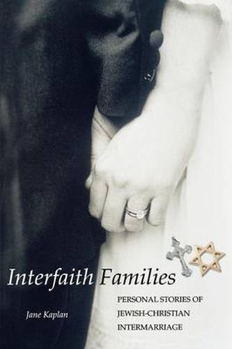 Cover image for Interfaith Families: Personal Stories of Jewish-Christian Intermarriage