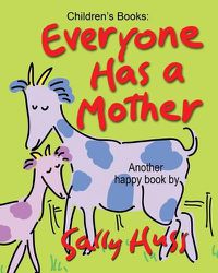 Cover image for Everyone Has a Mother