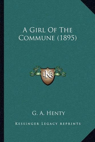 Cover image for A Girl of the Commune (1895)