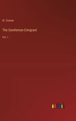 Cover image for The Gentleman Emigrant