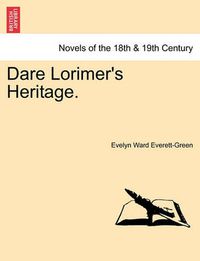 Cover image for Dare Lorimer's Heritage.