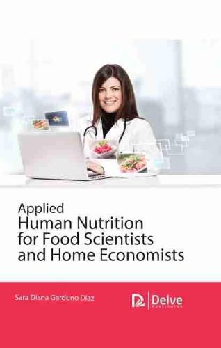 Cover image for Applied Human Nutrition for Food Scientists and Home Economists