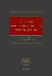 Cover image for The Civil Procedure Rules Ten Years On