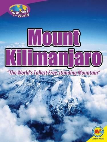 Cover image for Mount Kilimanjaro: The World's Tallest Free-Standing Mountain