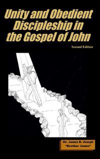 Cover image for Unity and Obedient Discipleship in the Gospel of John