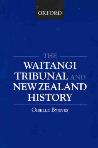 Cover image for The Waitangi Tribunal and New Zealand History