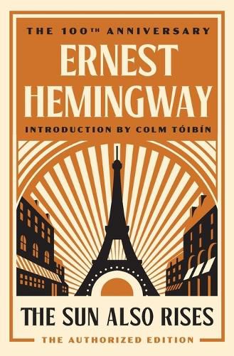 Cover image for The Sun Also Rises: The Authorized Edition