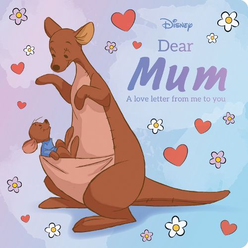 Cover image for Dear Mum: A love letter from me to you (Disney)