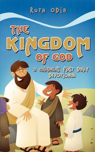 Cover image for The Kingdom of God: A Children's First Daily Devotional