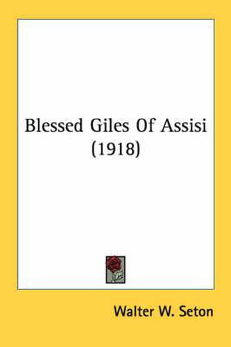 Cover image for Blessed Giles of Assisi (1918)