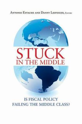 Cover image for Stuck in the Middle: Is Fiscal Policy Failing the Middle Class?