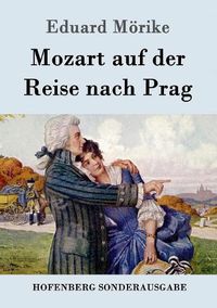 Cover image for Mozart auf der Reise nach Prag: Novelle