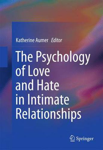 Cover image for The Psychology of Love and Hate in Intimate Relationships