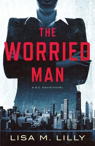 Cover image for The Worried Man: A Q.C. Davis Novel