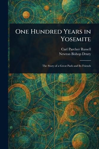 Cover image for One Hundred Years in Yosemite
