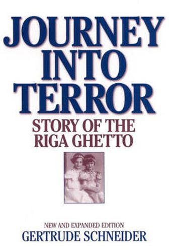 Cover image for Journey into Terror: Story of the Riga Ghetto