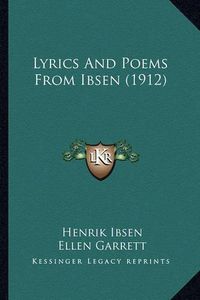 Cover image for Lyrics and Poems from Ibsen (1912)