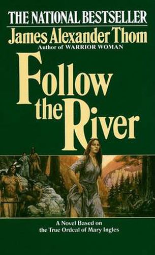 Cover image for Follow the River: A Novel