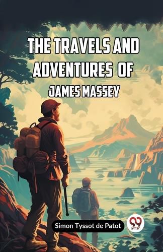 The Travels and Adventures of James Massey (Edition2023)