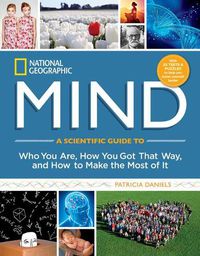 Cover image for Ng Mind (Dr 1st): A Scientific Guide to Who You Are, How You Got That Way, and How to Make the Most of It