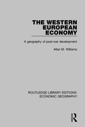 Cover image for The Western European Economy: A geography of post-war development