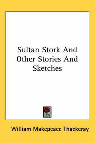 Cover image for Sultan Stork And Other Stories And Sketches