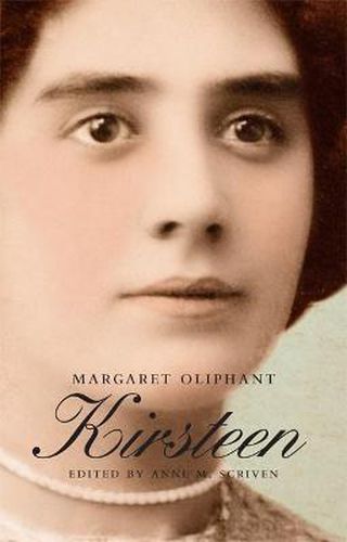 Cover image for Kirsteen: The Story of a Scotch Family Seventy Years Ago