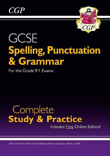 Spelling, Punctuation and Grammar for Grade 9-1 GCSE Complete Study & Practice (with Online Edition)