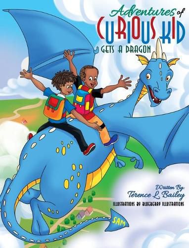 Cover image for Adventures of CURIOUS KID GETS A DRAGON