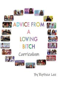 Cover image for Advice from a Loving Bitch Curriculum