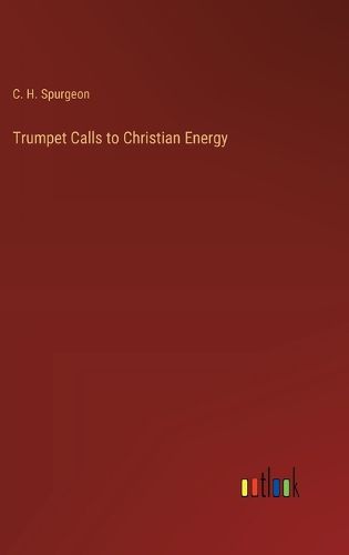 Cover image for Trumpet Calls to Christian Energy