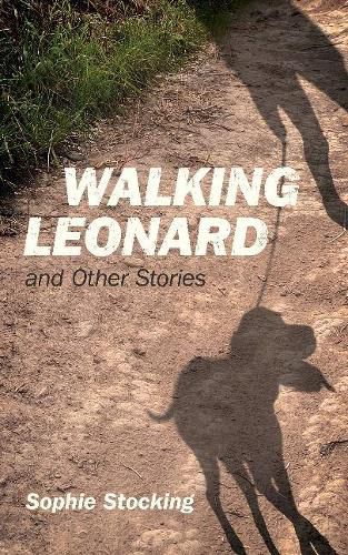 Cover image for Walking Leonard: And Other Stories