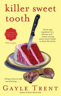 Cover image for Killer Sweet Tooth: A Daphne Martin Cake Mystery